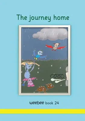 Le voyage de retour Weebee Livre 24 - The journey home weebee Book 24