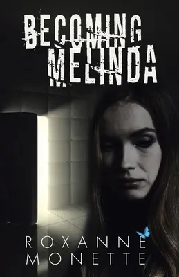 Devenir Melinda - Becoming Melinda