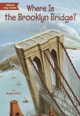 Où se trouve le pont de Brooklyn ? - Where Is the Brooklyn Bridge?