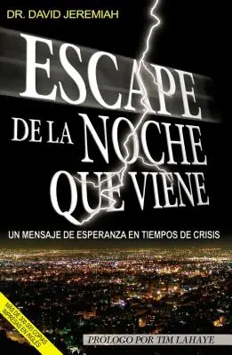 Échapper à la nuit qui vient - Escape La Noche Que Viene