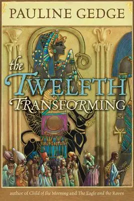 Douzième transformation - Twelfth Transforming