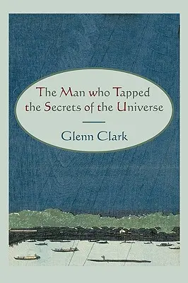 L'homme qui a percé les secrets de l'univers - The Man Who Tapped the Secrets of the Universe