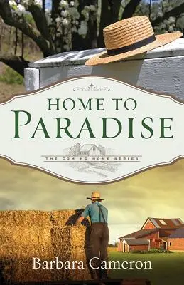 Home to Paradise : The Coming Home Series - Livre 3 - Home to Paradise: The Coming Home Series Book 3