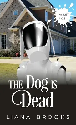 Le chien est mort - The Dog Is Dead