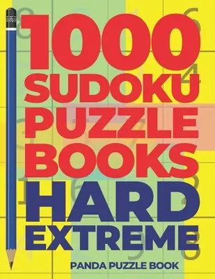 1000 Sudoku Puzzle Books Hard Extreme : Jeux de cerveau pour adultes - Jeux de logique pour adultes - 1000 Sudoku Puzzle Books Hard Extreme: Brain Games for Adults - Logic Games For Adults