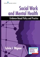 Travail social et santé mentale : Politique et pratique fondées sur des données probantes - Social Work and Mental Health: Evidence-Based Policy and Practice