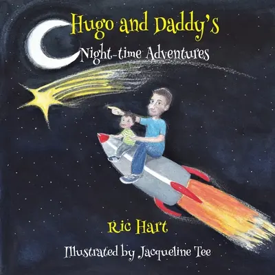 Les aventures nocturnes de Hugo et papa - Hugo & Daddy's Night-time Adventures