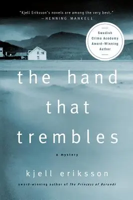 La main qui tremble : Un mystère - The Hand That Trembles: A Mystery