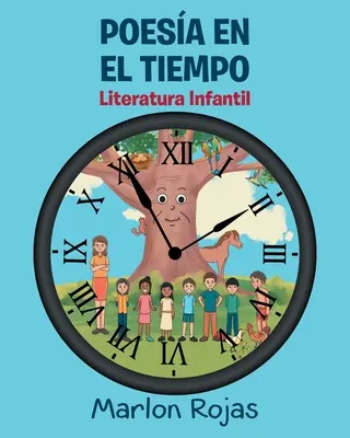 Poesa en el Tiempo : Literatura Infantil - Poesa en el Tiempo: Literatura Infantil
