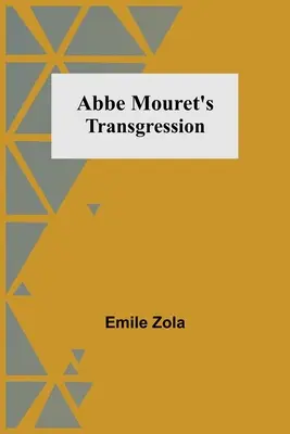 La transgression de l'abbé Mouret - Abbe Mouret's Transgression