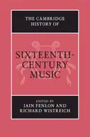 L'histoire de la musique du XVIe siècle selon Cambridge - The Cambridge History of Sixteenth-Century Music