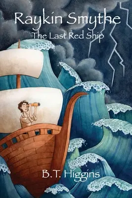 Raykin Smythe : Le dernier navire rouge - Raykin Smythe: The Last Red Ship