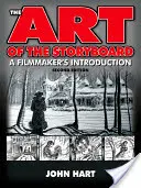 L'art du storyboard, 2e édition : Une introduction pour les cinéastes - The Art of the Storyboard, 2nd Edition: A Filmmaker's Introduction