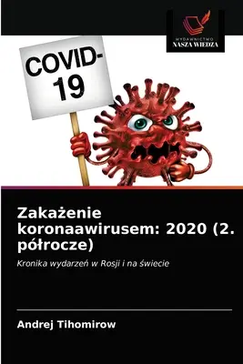 Zakażenie koronaawirusem : 2020 (2. plrocze) - Zakażenie koronaawirusem: 2020 (2. plrocze)