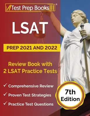 LSAT Prep 2021 and 2022 : Review Book with 2 LSAT Practice Tests [7th Edition] (en anglais) - LSAT Prep 2021 and 2022: Review Book with 2 LSAT Practice Tests [7th Edition]