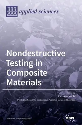 Contrôle non destructif des matériaux composites - Nondestructive Testing in Composite Materials