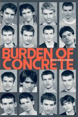 Le fardeau du béton - Burden Of Concrete