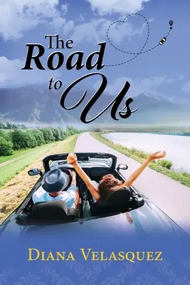 La route vers nous - The Road to Us