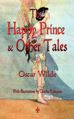 Le prince heureux et autres contes - The Happy Prince and Other Tales