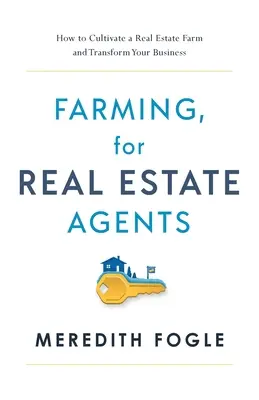 L'agriculture, pour les agents immobiliers - Farming, for Real Estate Agents