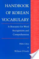 Manuel de vocabulaire coréen : Une ressource pour la reconnaissance et la compréhension des mots - Handbook of Korean Vocabulary: A Resource for Word Recognition and Comprehension