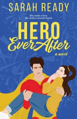 Héroïne toujours après - Hero Ever After