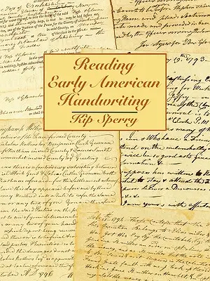 Lire l'écriture manuscrite des premiers Américains - Reading Early American Handwriting