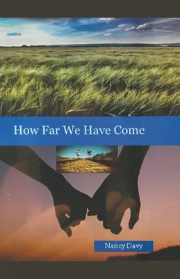 Jusqu'où nous sommes allés - How Far We Have Come