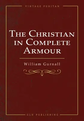 Le chrétien en armure complète - The Christian In Complete Armour