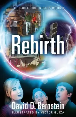 La renaissance : Les Chroniques du CORT Livre 3 - Rebirth: The CORT Chronicles Book 3