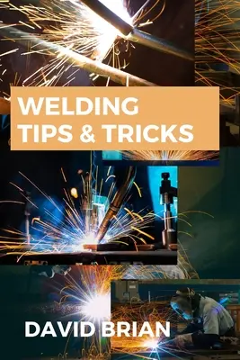 Conseils et astuces pour le soudage : Tout ce que vous devez savoir sur les machines à souder, les casques et les lunettes de soudage - Welding Tips & Tricks: All you need to know about Welding Machines, Welding Helmets, Welding Goggles