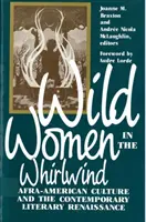 Femmes sauvages dans le tourbillon : La culture afro-américaine et la renaissance littéraire contemporaine - Wild Women in the Whirlwind: Afra-American Culture and the Contemporary Literary Renaissance