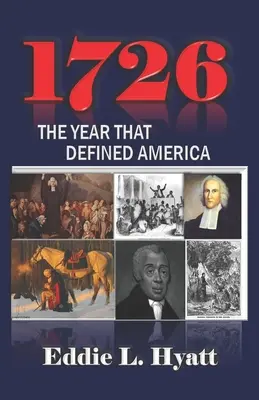 1726 : L'année qui a défini l'Amérique - 1726: The Year that Defined America