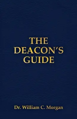 Le guide du diacre - The Deacon's Guide