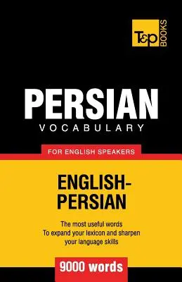 Vocabulaire persan pour les anglophones - 9000 mots - Persian vocabulary for English speakers - 9000 words