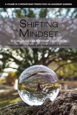 Changer l'état d'esprit : Une formation au leadership socialement juste - Shifting the Mindset: Socially Just Leadership Education