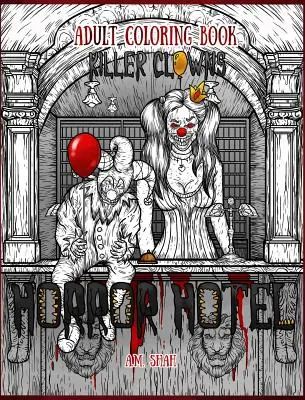 Livre à colorier pour adultes Horror Hotel : Clowns tueurs - Adult Coloring Book Horror Hotel: Killer Clowns