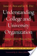 Comprendre l'organisation des collèges et des universités : Théories pour une politique et une pratique efficaces - Understanding College and University Organization: Theories for Effective Policy and Practice