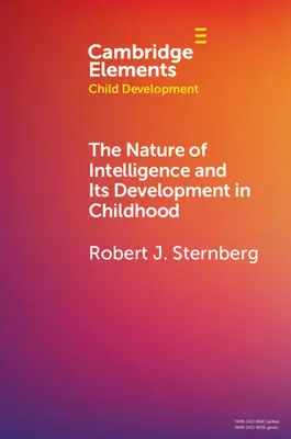 La nature de l'intelligence et son développement dans l'enfance - The Nature of Intelligence and Its Development in Childhood