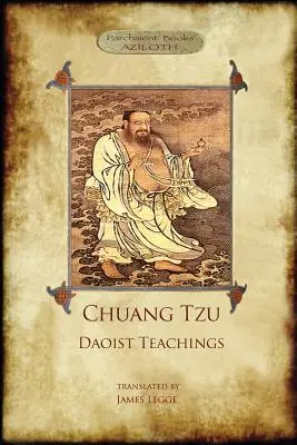 Chuang Tzu : Enseignements taoïstes : La sagesse du Dao de Zhuangzi - Chuang Tzu: Daoist Teachings: Zhuangzi's Wisdom of the Dao