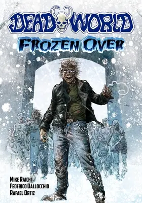 Deadworld : Frozen Over - Deadworld: Frozen Over