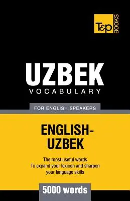 Vocabulaire ouzbek pour anglophones - 5000 mots - Uzbek vocabulary for English speakers - 5000 words