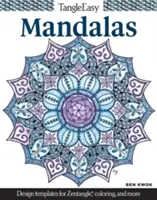 Tangleeasy Mandalas : Modèles de dessins pour le Zentangle(r), le coloriage et plus encore. - Tangleeasy Mandalas: Design Templates for Zentangle(r), Coloring, and More