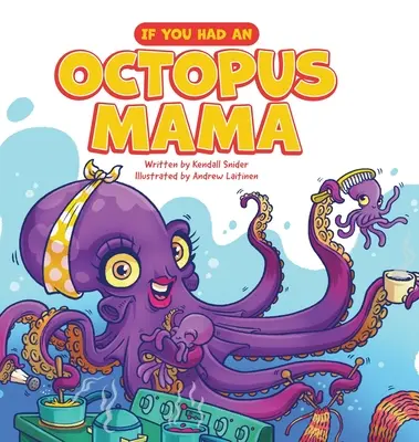 Si vous aviez une maman pieuvre - If You Had an Octopus Mama