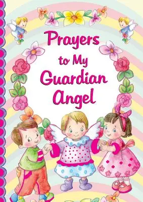 Prières à mon ange gardien - Prayers to My Guardian Angel