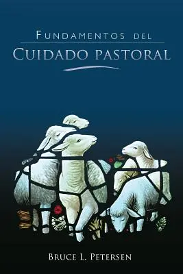 Les fondements de la pastorale - Fundamentos del Cuidado Pastoral