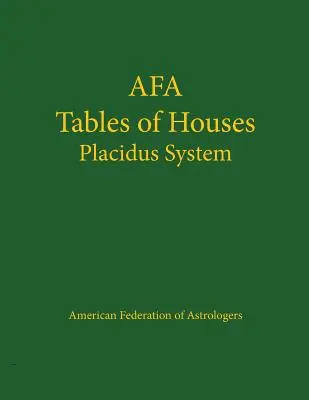 Tables des maisons Système Placidus - Tables of Houses Placidus System