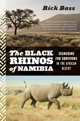 Les rhinocéros noirs de Namibie : À la recherche de survivants dans le désert africain - Black Rhinos of Namibia: Searching for Survivors in the African Desert