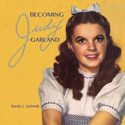 Devenir Judy Garland - Becoming Judy Garland