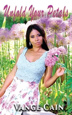 Déployez vos pétales - Unfold Your Petals